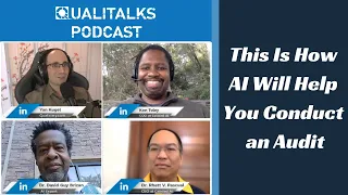 This Is How AI Will Help You Conduct an Audit [Qualitalks Podcast -CALIDAD AI]