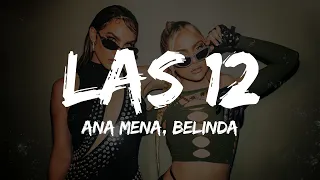 [1 HOUR] LAS 12 - Ana Mena & Belinda (Letra)