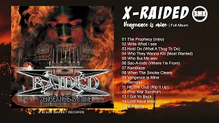 X Raided | Vengeance Is Mine | Full Album