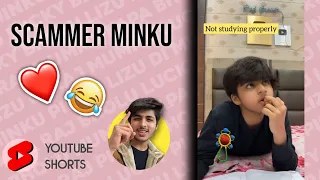 Scammer Minku ❤️😂 | @RajGrover005 | #shorts