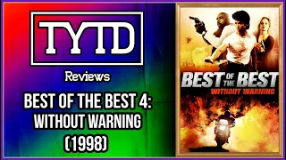 Best of the Best 4: Without Warning (1998) - TYTD Reviews (Ft: @rayhs1984)