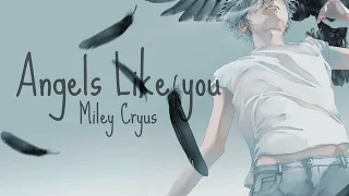 Nightcore -  Angels Like You (Miley Cyrus)