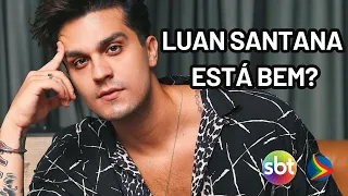 LUAN SANTANA: ESTADO DE SAÚDE do cantor é ATUALIZADO