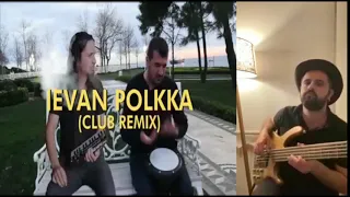 The Kiffness - Ievan Polkka ft. Bilal Göregen (Club Remix) (Bass Cover)