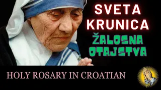 KRUNICA-Sv. Majka Terezija || Sveta Krunica || Žalosna otajstva || The Holy Rosary in Croatian || 2.