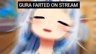 Gura f*cking dies after farting on stream.....【HOLOLIVE  EN】