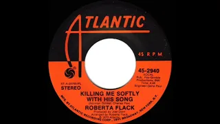 1973 HITS ARCHIVE: Killing Me Softly With His Song - Roberta Flack (a #1 record--stereo 45)