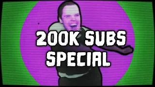 200K SUBS SPECIAL