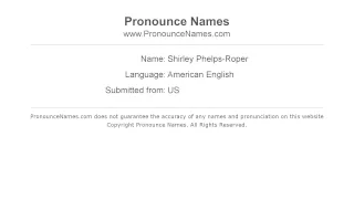 How to pronounce Shirley Phelps-Roper (American English/US)  - PronounceNames.com