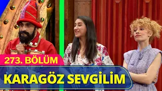 Karagöz Sevgilim - Güldür Güldür Show 273.Bölüm