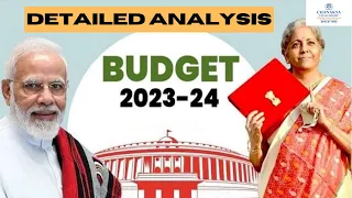 Union Budget 2023 - 24 Complete Analysis & Highlights | Nirmala Sitharaman | Chanakya BPSC