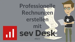 Professionelle Rechnungen erstellen mit sevDesk #Teil 1