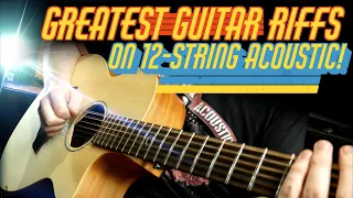 Top 100 Greatest Guitar Riffs On 12 String ACOUSTIC!