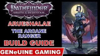 PATHFINDER: WRATH OF THE RIGHTEOUS - Arueshalae Build