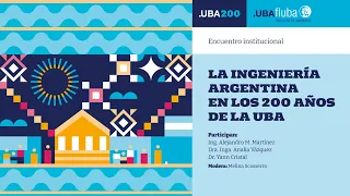 La ingeniería argentina en los 200 años de la UBA