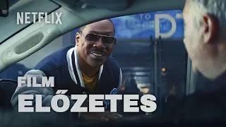 Beverly Hills-i zsaru: Axel Foley | szinkronos előzetes | Netflix film