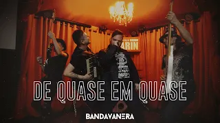 BandaVanera - DE QUASE EM QUASE (Clipe Oficial)