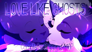 🌙 Love Like Ghosts 🌙 Warriors shipping 【 Complete MAP 】