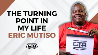 1657. The Turning Point In My Life - Eric Mutiso (@eotwe777) #cta101