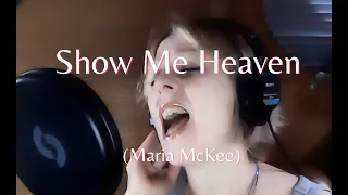 Show Me Heaven (Maria McKee Cover) Caitlin Grey