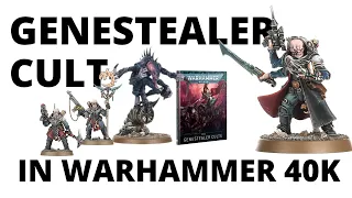 Genestealer Cults in Warhammer 40K - an Army Overview and Codex Review