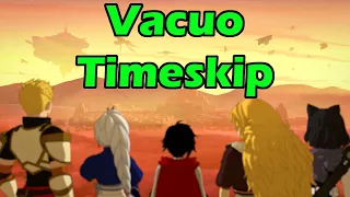 RWBY Theory - The Vacuo Timeskip: All Kingdoms have come together