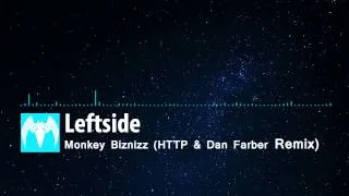 [Trap] Leftside - Monkey Biznizz (HTTP & Dan Farber Remix)