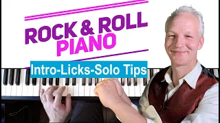 Rock & Roll Piano Lesson- Intro, Licks, Tips