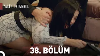 Zalim İstanbul | 38.Bölüm