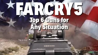 FARCRY 5 | Top 6 Guns for any Situation