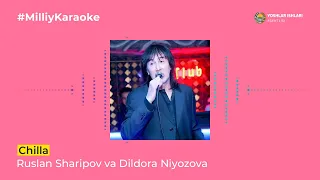 Ruslan Sharipov va Dildora Niyozova - Chilla | Milliy Karaoke