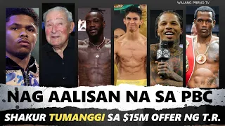 YARE! Nag AALISAN na mga Boxers ng PBC | Shakur Tumanggi sa $15M Offer ng Top Rank pero may Laban pa