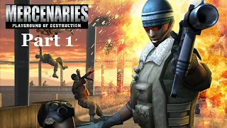 Mercenaries: Playground Of Destrcution - Part 1