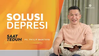 Saat Teduh Bersama - SOLUSI DEPRESI | 24 Maret 2021 (Official Philip Mantofa)