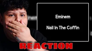 Eminem - Nail in the Coffin (Official Audio) REACTION/REVIEW