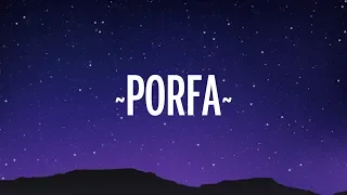 Feid & Justin Quiles - PORFA (Lyrics/Letra)