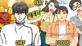 (3) He Gets A Memory Of The Biggest Chef With A System | Manhwa Recap (Must Read) | Part 3