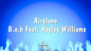 Airplanes - B.O.B Feat. Hayley Williams (Karaoke Version)