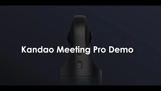 Kandao Meeting Pro Demo
