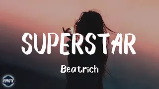 Beatrich - Superstar (Lyrics) | We are the superstars