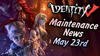 Everything New After Maintenance on May 23rd 2024 | Identity V