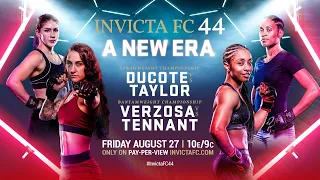 Invicta FC 44: A New Era LIVE Prelims | Fri. Aug. 27 at 8/7c