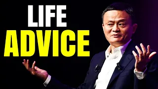 Jack Ma's Life Advice Will Change Your Life...