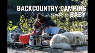 First Backcountry Camping Trip With Baby and Epic Fireside Feast