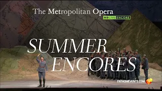 The Met: Live in HD Summer Encores Series Trailer