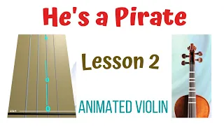 🦜 🏴‍☠️ 🤯 HE'S A PIRATE 🔫 💣 Learn how to play the violin without notes. ANIMATED VIOLIN 🔢 🎻 LESSON 2