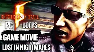 RESIDENT EVIL 5 Lost In Nightmares All Cutscenes Game Movie (PC) 1080p 60FPS