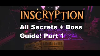 Inscryption All Secrets and Boss Guide! Part 1