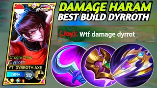 Damage Haram!! Build Dyrroth Top Global - Dyrroth Best Build 2023 - Build Dyrroth Tersakit 2023