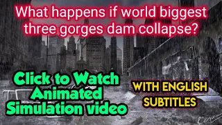 Three gorges dam collapse simulation | English subtitles | Knowledge Today